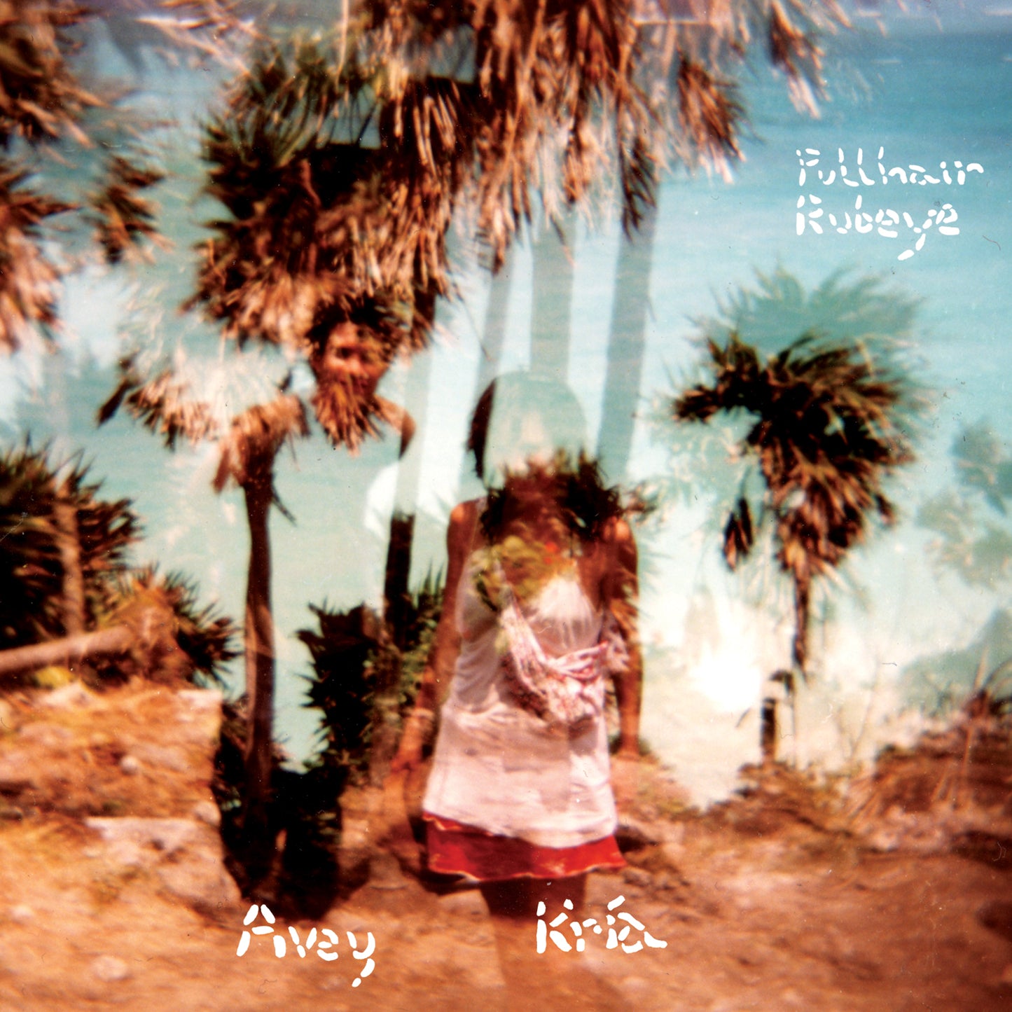 PAW15 Avey Tare & Kria Brekkan - Pullhair Rubeye