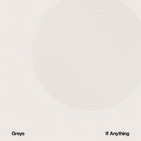 CAK097 Greys - If Anything