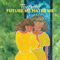 CAK128 The Beths - Future Me Hates Me