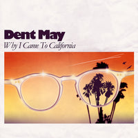 CAKD058 Dent May - Why I Came To California (Leon Ware cover)